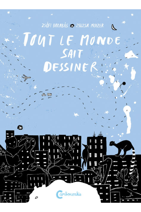 Tout le monde sait dessiner - Éditions Cambourakis